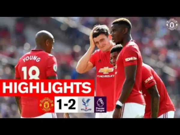 Manchester United vs Crystal Palace 1 - 2 | EPL All Goals & Highlights | 24-08-2019
